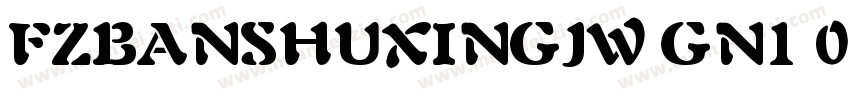 FZBANSHUXINGJW GN1 0字体转换